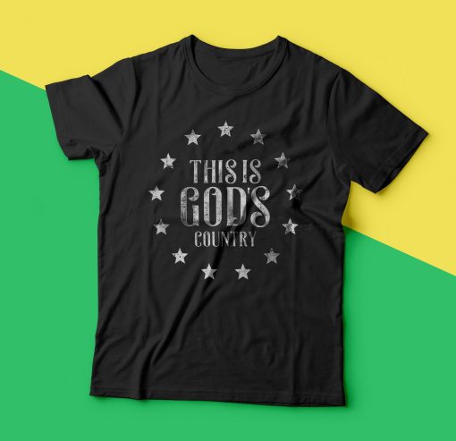 Us This Is God's Country T-Shirt