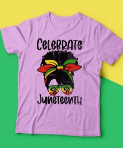 Celebrate Juneteenth Freedom Day T Shirt