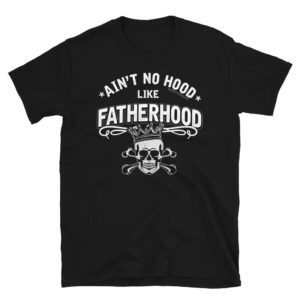 Ain’t No Hood Like Fatherhood Classic Vintage T-Shirt