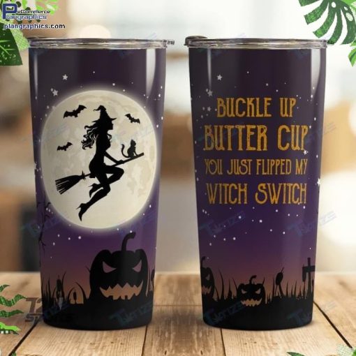 halloween witch buckle up butter cup you just flipped my witch switch stainless steel tumbler 64 WM7OD