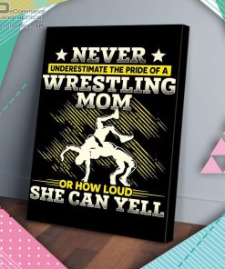 never underestimate the pride of a wrestling mom matte wall art canvas and poster y0LV0