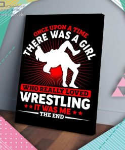 once upon a time there was a girl loved wrestling matte wall art canvas and poster dL4En