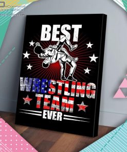 the best wrestling team ever matte wall art canvas and poster RQRYn