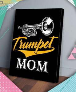 trumpet mom matte wall art canvas and poster nZLw2