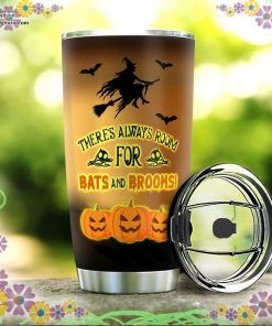 halloween theres always room for bats and broom tumbler 56 M8WJS