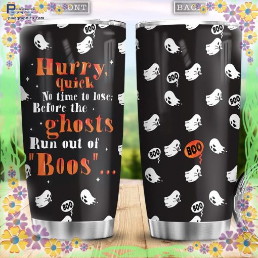 no time to lose before the ghosts run out of boos tumbler 68 zFlPz