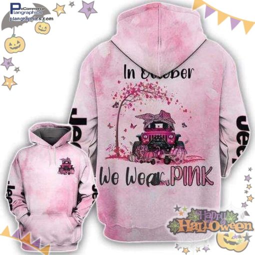 pink jeep butterflies in october we wear pink halloweenn pink tie dye hoodie kaOHm