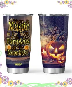 there is magic in the night when pumpkins glow by moonlight trick or treat halloween tumbler 86 jkX0U