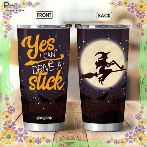 yes i can drive a sticktrick or treat halloween tumbler 105 T727y
