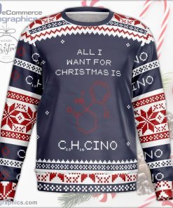 all i want for christmas c13h16clno ugly sweater 151 w7Gpm
