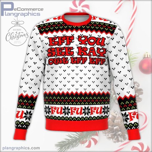 eff you ugly christmas sweater 125 Tu3Wt
