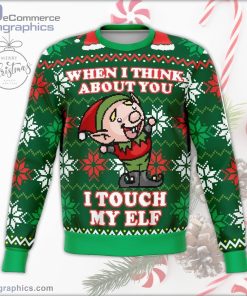 i touch my elf offensive ugly christmas sweater 101 D1NN7