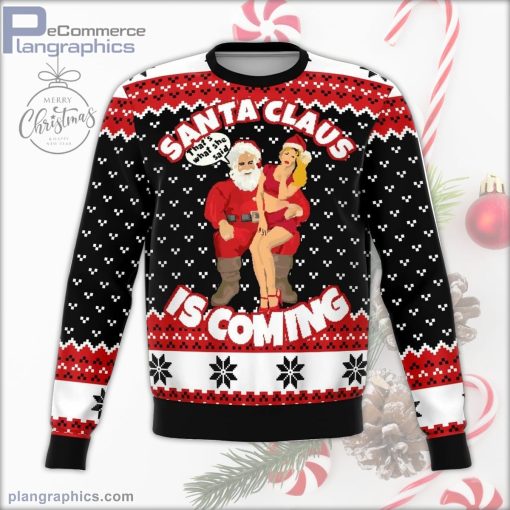 santa is coming ugly christmas sweater 39 Rntjg