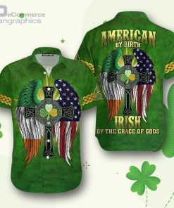 american by birth irish st patrick day hawaiian shirt o6ywE