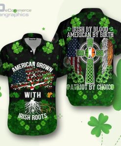 irish by blood american by birth patriot patrick day hawaiian shirt 6X9IC