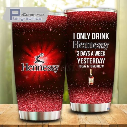 i only drink hennessy 3 days a week tumbler cup 34 uof2ob