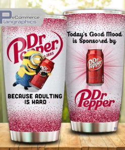 minion hug dr pepper because adulting is hard tumbler cup 8 jc2cie