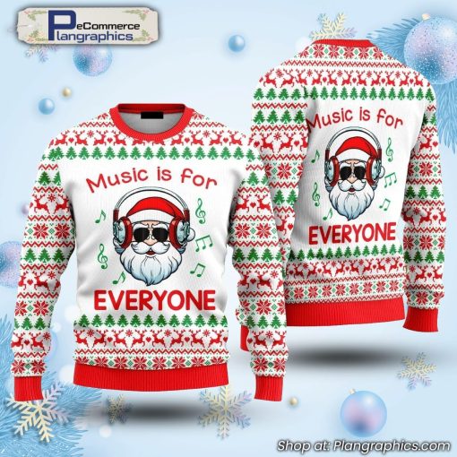funny-santa-music-is-for-everyone-ugly-christmas-sweater-2