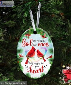 God Has You In His Arms, I Have You In My Heart Ceramic Ornament
