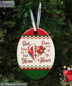 God Has You In His Arms, I Have You In My Heart Ceramic Ornament