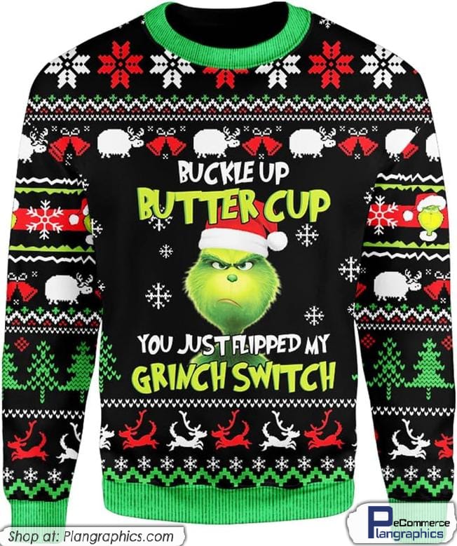 Grinch Buckle Up Funny Printed Christmas Sweatshirt