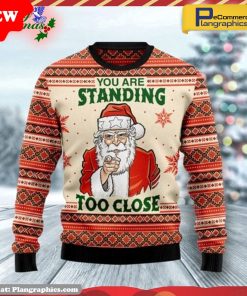 you-are-standing-too-close-ugly-christmas-sweater-1