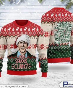 you-serious-clark-3d-shirt-famous-movie-ugly-christmas-vacation-sweater-xmas-sweatshirt-1