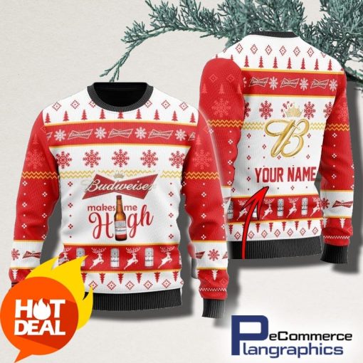 personalized-budweiser-makes-me-high-christmas-ugly-sweater-3d
